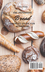 The Definitive Bread Cooking Guide For Beginners The Definitive Bread Cooking Guide For Beginners