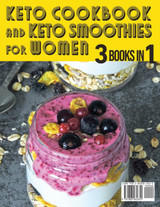 Keto Cookbook and Keto Smoothies for Women
