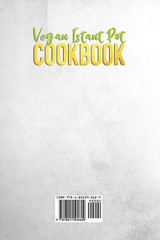 Vegan Instant Pot Cookbook Vegan Instant Pot Cookbook