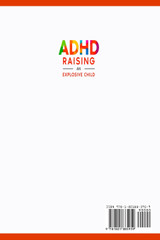 ADHD - Raising an Explosive Child
