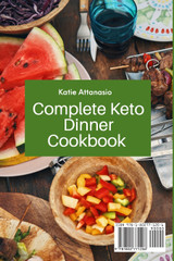 Complete Keto Dinner Cookbook