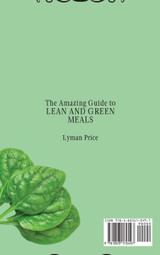 The Amazing Guide to Lean and Green Meals