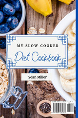 My Slow Cooker Diet Cookbook My Slow Cooker Diet Cookbook