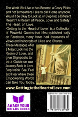 Getting to the Heart of Love - 365 Quotes from Love to Encourage and Empower.