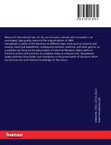Manual of international law, for the use of navies, colonies and consulates Manual of international law, for the use of navies, colonies and consulates