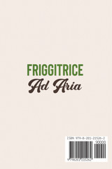 Friggitrice ad Aria Friggitrice ad Aria