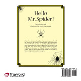Hello Mr. Spider! Hello Mr. Spider!