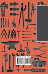 Forging - Manual of Practical Instruction in Hand Forging of Wrought Iron, Machine Steel and Tool Steel; Drop Forging; and Heat Treatment of Steel, Including Annealing, Hardening and Tempering Forging - Manual of Practical Instruction in Hand Forging of Wrought Iron, Machine Steel and Tool Steel; Drop Forging; and Heat Treatment of Steel, Including Annealing, Hardening and Tempering
