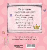 Today Breanne Will Be a Princess Today Breanne Will Be a Princess