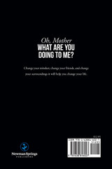 Oh, Mother WHAT ARE YOU DOING TO ME?