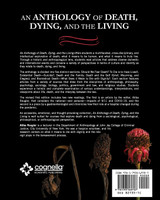 An Anthology of Death, Dying, and the Living An Anthology of Death, Dying, and the Living