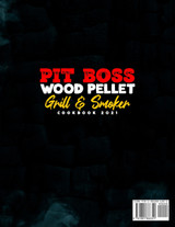Pit Boss Wood Pellet Grill & Smoker Cookbook Pit Boss Wood Pellet Grill & Smoker Cookbook