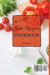 The Complete Keto Recipes Cookbook The Complete Keto Recipes Cookbook