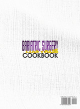 Bariatric Surgery Cookbook Bariatric Surgery Cookbook