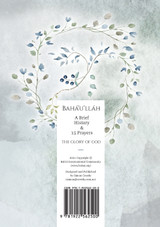 Bahá'u'lláh - The Glory of God - A Brief History & 15 Prayers