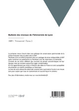 Bulletin des travaux de l'Université de Lyon