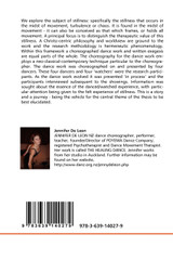 Dance and Stillness; A danced inquiry to the experience of stillness Dance and Stillness; A danced inquiry to the experience of stillness