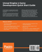 Unreal Engine 4 Game Development Quick Start Guide