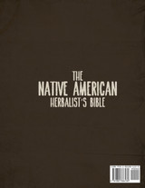 The Native American Herbalist's Bible The Native American Herbalist's Bible
