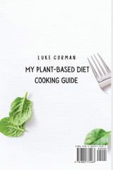 My Plant-Based Diet Cooking Guide