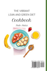 The Vibrant Lean and Green Diet Cookbook