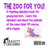 The Zoo for You! The Zoo for You!