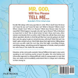Mr. God, Will You Please Tell Me...