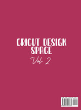 Cricut Design Space Vol.2 Cricut Design Space Vol.2