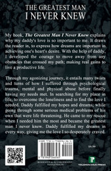 The Greatest Man I Never Knew The Greatest Man I Never Knew