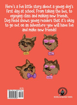Dog Head Goes to School Dog Head Goes to School