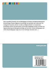 Werden Kinder mit Migrationshintergrund im deutschen Bildungssystem benachteiligt? Die Situation in deutschen Grundschulen Werden Kinder mit Migrationshintergrund im deutschen Bildungssystem benachteiligt? Die Situation in deutschen Grundschulen