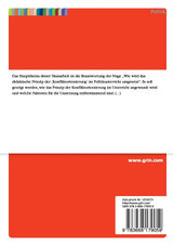 Das didaktische Prinzip „Konfliktorientierung" im Politikunterricht. Wie wird es umgesetzt? Das didaktische Prinzip „Konfliktorientierung" im Politikunterricht. Wie wird es umgesetzt?