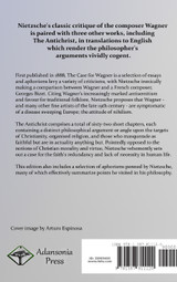 The Case of Wagner, Nietzsche Contra Wagner, Selected Aphorisms, and The Antichrist