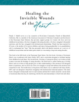 Healing the Invisible Wounds of the Heart Healing the Invisible Wounds of the Heart