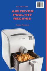 Effortless Air Fryer Poultry Recipes