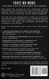 Toxic No More - Reclaiming Your Life from Harmful Relationships Toxic No More - Reclaiming Your Life from Harmful Relationships