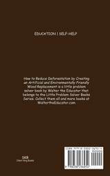 How to Reduce Deforestation by Creating an Artificial and Environmentally Friendly Wood Replacement