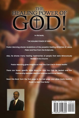 The Healing Power of God! It Is Always God's Will to Heal You! The Healing Power of God! It Is Always God's Will to Heal You!