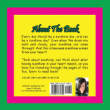 Every Day Can Be A Sunshine Day!