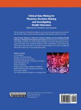 Clinical Data Mining for Physician Decision Making and Investigating Health Outcomes Clinical Data Mining for Physician Decision Making and Investigating Health Outcomes