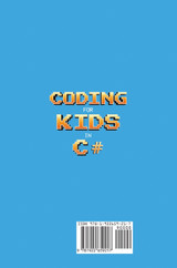 Coding for Kids in C# Coding for Kids in C#