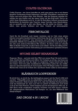 Colitis ulcerosa | Fibromyalgie | Myome selbst behandeln | Blähbauch loswerden - Das große 4 in 1 Selbsthilfe-Buch Colitis ulcerosa | Fibromyalgie | Myome selbst behandeln | Blähbauch loswerden - Das große 4 in 1 Selbsthilfe-Buch