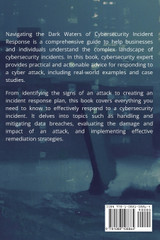 Navigating the Dark Waters of Cybersecurity Incident Response Navigating the Dark Waters of Cybersecurity Incident Response