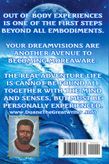 OUT OF BODY EXPERIENCES AND BEYOND