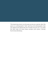 Seeing With My Brush, Finding A New Way to Respectfully Preserve Miracles