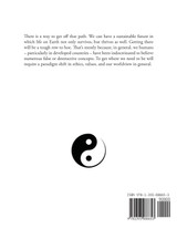 The Beginning of the Path to Human Extinction, and HOW TO GET OFF IT - Notes on a Paradigm Shift