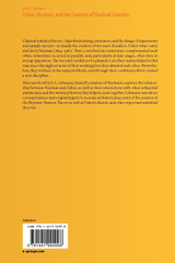 Fisher, Neyman, and the Creation of Classical Statistics Fisher, Neyman, and the Creation of Classical Statistics
