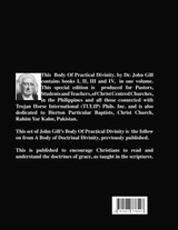 A Body of Practical Divinity, Books I, II, III and IV, by Dr. John Gill D.D. A Body of Practical Divinity, Books I, II, III and IV, by Dr. John Gill D.D.