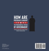 How Are Presidents Chosen? The Presidential System of Government | The America Government and Politics Grade 6 | Children's Government Books How Are Presidents Chosen? The Presidential System of Government | The America Government and Politics Grade 6 | Children's Government Books