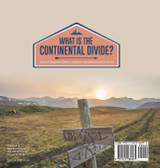 What Is The Continental Divide? | America Geography Grade 5 | Children's Geography & Cultures Books What Is The Continental Divide? | America Geography Grade 5 | Children's Geography & Cultures Books
